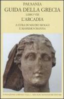 Guida della Grecia vol.8 di Pausania edito da Mondadori