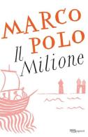 Il milione di Marco Polo edito da Rizzoli