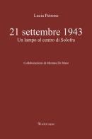 21 settembre 1943. Un lampo al centro di Solofra di Lucia Petrone edito da Editori Paparo