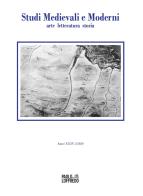 Studi medievali e moderni. Arte, letteratura, storia (2020) vol.2 edito da Paolo Loffredo