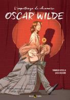 L'importanza di chiamarsi Oscar Wilde di Tommaso Vitiello, Licia Cascione edito da Becco Giallo