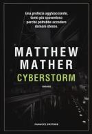 Cyberstorm di Matthew Mather edito da Fanucci