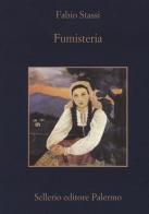 Fumisteria di Fabio Stassi edito da Sellerio Editore Palermo