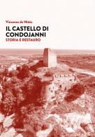 Il castello di Condojanni. Storia e restauro di Vincenzo De Nittis edito da Rubbettino