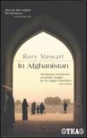 In Afghanistan di Rory Stewart edito da TEA