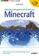 Imparare a programmare in Java con Minecraft di Andy Hunt edito da Apogeo