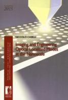 Imaging and engineering optical localized modes at the nanoscale di Niccolò Caselli edito da Firenze University Press