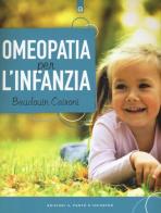 Omeopatia per l'infanzia di Baudouin Caironi edito da Edizioni Il Punto d'Incontro