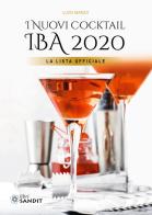I nuovi cocktail IBA 2020. La lista ufficiale di Luigi Manzo edito da Sandit Libri