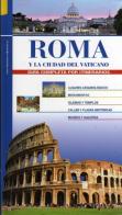 Roma e la Città del Vaticano. Guida completa per itinerari. Ediz. spagnola di Sonia Gallico edito da ATS Italia