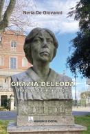 Grazia Deledda. Roma è la mia meta di Neria De Giovanni edito da Nemapress