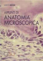 Appunti di anatomia microscopica di Marco Artico edito da CISU