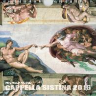 Michelangelo. Cappella Sistina 2016. Calendario. Ediz. multilingue edito da Edizioni Musei Vaticani