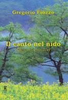 Il canto nel nido (poesie del fanciullo) di Gregorio Fiozzo edito da Gigliotti