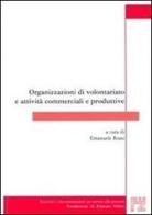 Organizzazioni di volontariato e attività commerciali e produttive di Emanuele Rossi edito da Fondazione Emanuela Zancan