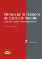 Manuale per la redazione del bilancio di mandato a uso della pubblica amministrazione locale. CD-ROM di Arduino Mancini edito da Tibicon