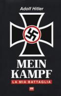 Mein Kampf. La mia battaglia di Adolf Hitler edito da 2M