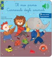 Il mio primo carnevale degli animali. Classici sonori. Ediz. a colori di Emilie Collet edito da Gallucci