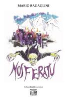 Nosferatu di Mario Ragaglini edito da Montedit