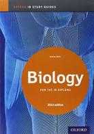Ib study guide: biology. Per le Scuole superiori. Con espansione online edito da Oxford University Press
