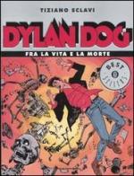 Dylan Dog. Fra la vita e la morte di Tiziano Sclavi edito da Mondadori