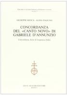 Concordanza del «Canto nuovo» di Gabriele D'Annunzio. Concordanza, liste di frequenza, indici di Giuseppe Savoca, Alida D'Aquino edito da Olschki