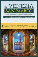 A Venezia San Marco. Storie quotidiane del sestiere veneziano edito da Edizioni della Sera