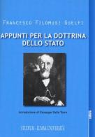 Appunti per la dottrina dello Stato di Francesco Filomusi Guelfi edito da Studium