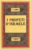 I profeti d'Israele di Charles E. Cornill edito da Laterza