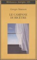 Le campane di Bicêtre di Georges Simenon edito da Adelphi