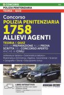 Concorso polizia penitenziaria 1758 allievi agenti. Teoria e quiz per la preparazione alla prova scritta del concorso aperto anche ai civili. Con espansione online. edito da Nissolino