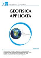 Geofisica applicata. Con particolare riferimento alle prospezioni sismiche, elettriche, elettromagnetiche e geotermiche. Con CD-ROM
