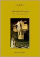 Le immagini del tempo. Arte e quarta dimensione di Ornella Bovi edito da Morlacchi