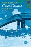 Gocce d'acqua e altri racconti di Shun Medoruma edito da Atmosphere Libri