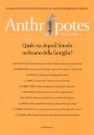 Anthropotes. Rivista di studi sulla persona e la famiglia (2015) vol.2 edito da Cantagalli