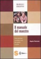 Il manuale del maestro di Angelo Petrosino edito da Sonda