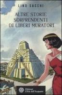 Altre storie sorprendenti di Liberi Muratori di Lino Sacchi edito da L'Età dell'Acquario