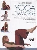 Il libro dello yoga per dimagrire di Enrico Corsi edito da Red Edizioni