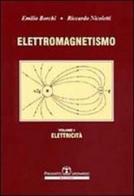 Esercizi di elettromagnetismo vol.1 di Emilio Borchi, Riccardo Nicoletti edito da Esculapio