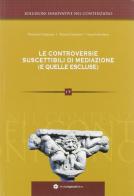 Le controversie suscettibili di mediazione (e quelle escluse) di Luca Giordano, Vincenzo Capuano, Teresa Cesarano edito da Longobardi