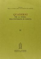 Quaderni per la storia dell'Università di Padova vol.11 edito da Antenore