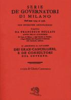 Serie de' governatori di Milano dall'anno 1535 al 1776 con istoriche annotazioni di Francesco Bellati edito da La Vita Felice