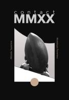 Contact MMXX. Contaminazioni di stili di mrCorto, LucaPi edito da Museo Montelupo