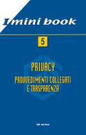 Privacy. Provvedimenti collegati e trasparenza edito da CEL Editrice
