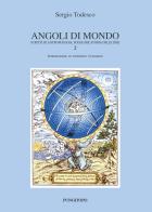 Angoli di mondo. Scritti di antropologia, folklore, storia delle idee vol. 2 di Sergio Todesco edito da Pungitopo