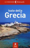 Isole della Grecia edito da Feltrinelli