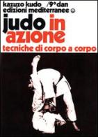 Judo in azione vol.4 di Kazuzo Kudo edito da Edizioni Mediterranee