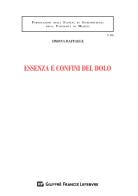 Essenza e confini del dolo di Simona Raffaele edito da Giuffrè