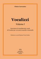 Vocalizzi. Con CD-Audio vol.1 di Chiara Carrozzino edito da Edizioni Momenti-Ribera