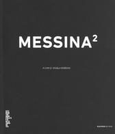 Messina2. Ediz. illustrata edito da Scalpendi